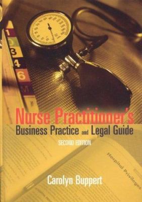 Nurse Practitioner's Business Practice and Lega... 0763733415 Book Cover