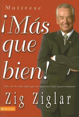 ¡Más que bien!: Haz de tu vida algo que no quie... [Spanish] 0829750983 Book Cover