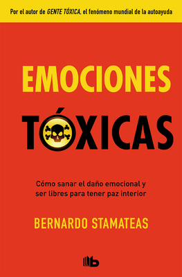 Emociones Tóxicas / Toxic Emotions [Spanish] 1947783920 Book Cover