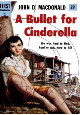 A Bullet For Cinderella: A mystery crime novel ... 1517307678 Book Cover