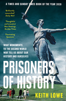 Prisoners of History: What Monuments to the Sec... 0008339589 Book Cover