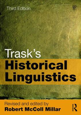 Trask's Historical Linguistics 0415706580 Book Cover