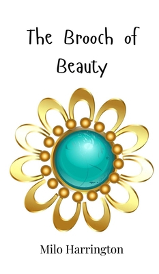 The Brooch of Beauty 1805862154 Book Cover