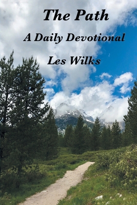 The Path: A Daily Devotional 1638851778 Book Cover