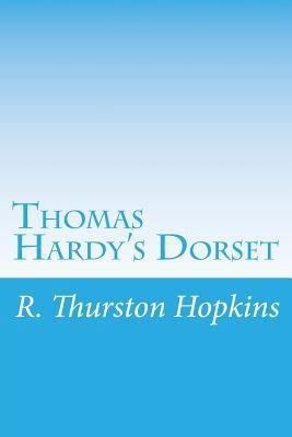 Thomas Hardy's Dorset 150108321X Book Cover