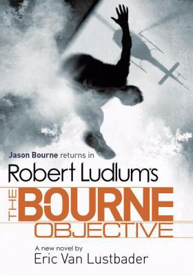 Robert Ludlum's The Bourne Objective 1409101649 Book Cover