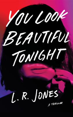 You Look Beautiful Tonight: A Thriller B0B71Y6NPC Book Cover