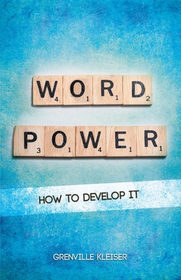 Word-Power - How to Develop It 1446066967 Book Cover