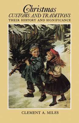 Christmas Customs and Traditions B002A74V2O Book Cover