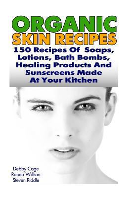 Organic Skin Recipes 1548848522 Book Cover