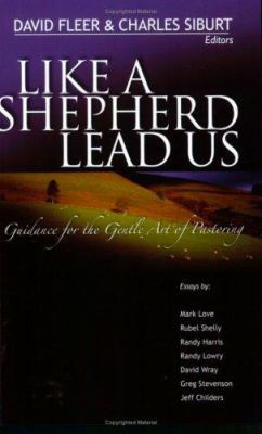 Like a Shepherd Lead Us: Guidance for the Gentl... 0976779048 Book Cover