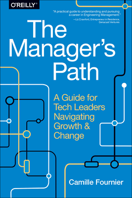 The Manager's Path: A Guide for Tech Leaders Na... 1491973897 Book Cover