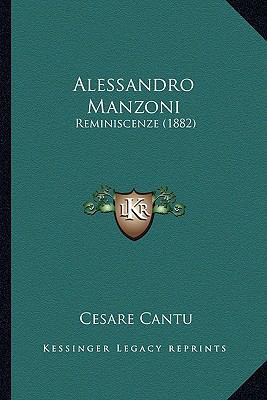 Alessandro Manzoni: Reminiscenze (1882) 1164562428 Book Cover