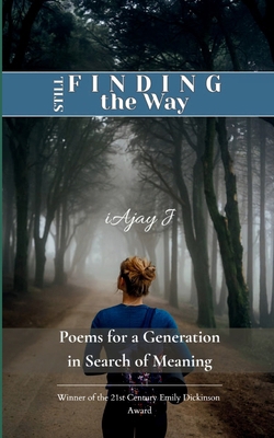 Still Finding the Way Poems for a Generation in... B0G9VTKVCS Book Cover