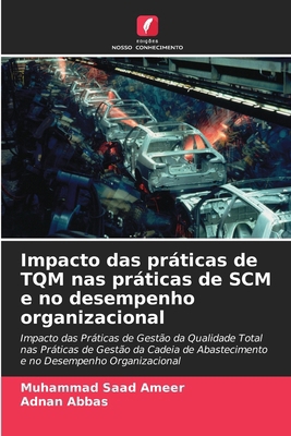 Impacto das práticas de TQM nas práticas de SCM... [Portuguese] 6207921259 Book Cover