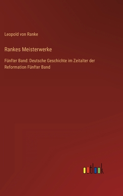 Rankes Meisterwerke: Fünfter Band: Deutsche Ges... [German] 3368279394 Book Cover