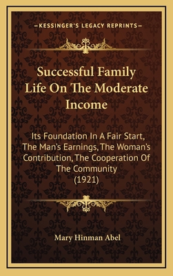 Successful Family Life On The Moderate Income: ... 1165005123 Book Cover