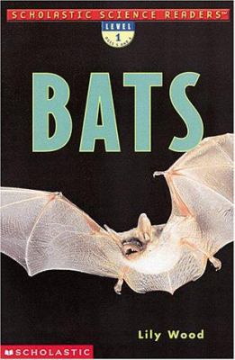 Scholastic Science Readers: Bats (L Evel 1) 0439295823 Book Cover