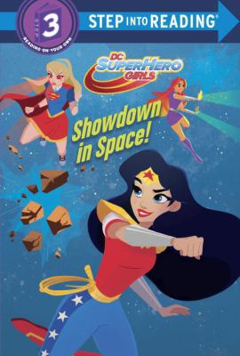 Showdown in Space! (DC Super Hero Girls) 1524766070 Book Cover