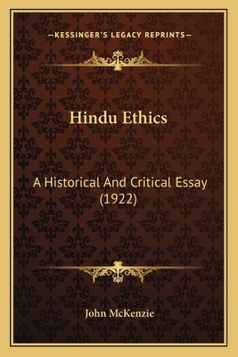 Hindu Ethics: A Historical And Critical Essay (... 1166042014 Book Cover