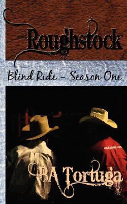 Roughstock: Blind Ride - Season One 1603703098 Book Cover