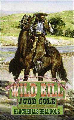 Black Hills Hellhole (Wild Bill, 6) 0843947705 Book Cover