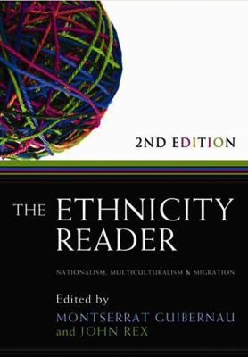 The Ethnicity Reader: Nationalism, Multicultura... 0745647014 Book Cover