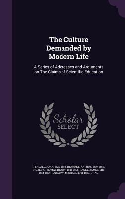 The Culture Demanded by Modern Life: A Series o... 1354274008 Book Cover