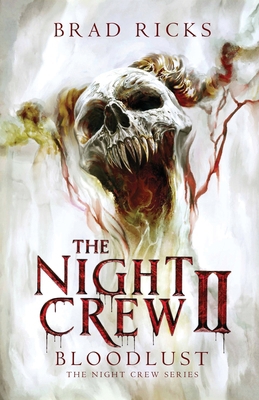 The Night Crew II: Bloodlust 1968532099 Book Cover