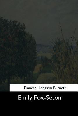 Emily Fox-Seton 1544619081 Book Cover