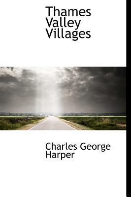 Thames Valley Villages 1116210975 Book Cover