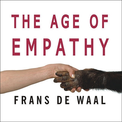 The Age of Empathy: Nature's Lessons for a Kind... B08Y4R41G6 Book Cover