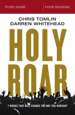 Holy Roar Bible Study Guide: Seven Words That W... 0310098718 Book Cover