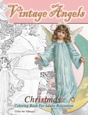 Vintage Angels christmas coloring book for adul... 7996994560 Book Cover