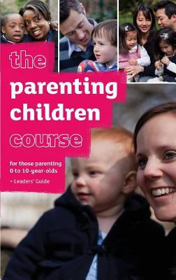 The Parenting Children Course Leaders' Guide - ... 1933114401 Book Cover