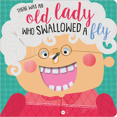 There Was an Old Lady Who Swallowed a Fly 1789473764 Book Cover