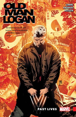 Wolverine: Old Man Logan Vol. 5 - Past Lives 1302905740 Book Cover