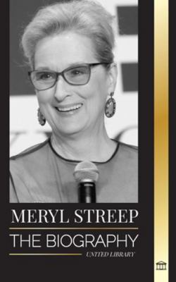 Meryl Streep: The biography of America's best a... 9464900830 Book Cover