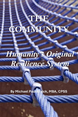 The Community: Humanity's Original Resilience S... B0H66NCFMQ Book Cover