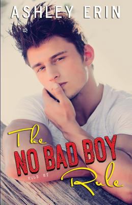 The No Bad Boy Rule 0993969127 Book Cover