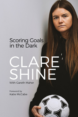 Scoring Goals in the Dark 1801501173 Book Cover