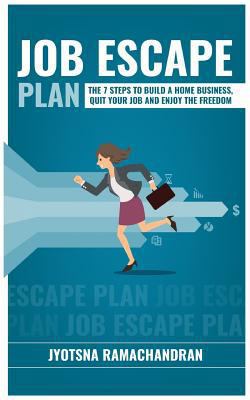 Job Escape Plan: The 7 Steps to Build a Home Bu... 1511857528 Book Cover