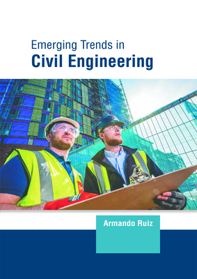 Emerging Trends in Civil Engineering 1647268109 Book Cover