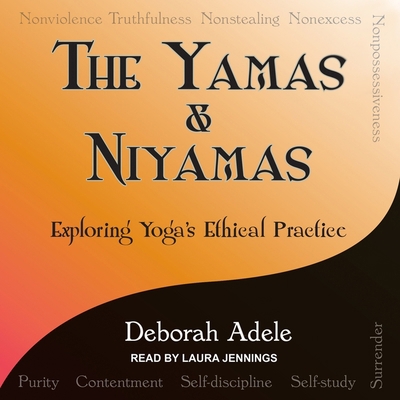 Yamas & Niyamas: Exploring Yoga's Ethical Practice B08Z4CNWQ8 Book Cover