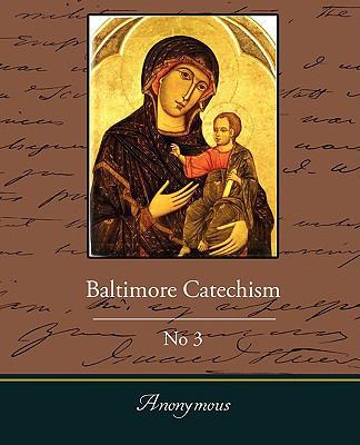 Baltimore Catechism No3 1438504977 Book Cover