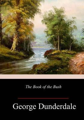 The Book of the Bush 1984030655 Book Cover