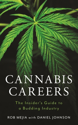 Cannabis Careers: The Insider's Guide to a Budd... 1538196530 Book Cover