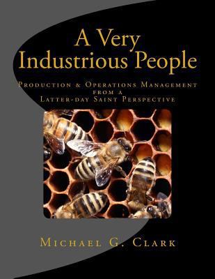 A Very Industrious People: Production & Operati... 151710789X Book Cover