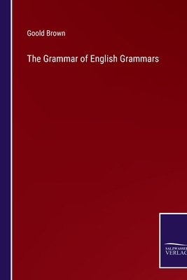 The Grammar of English Grammars 3375149794 Book Cover