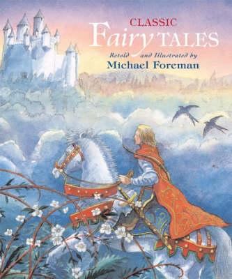 Classic Fairy Tales 1844584186 Book Cover